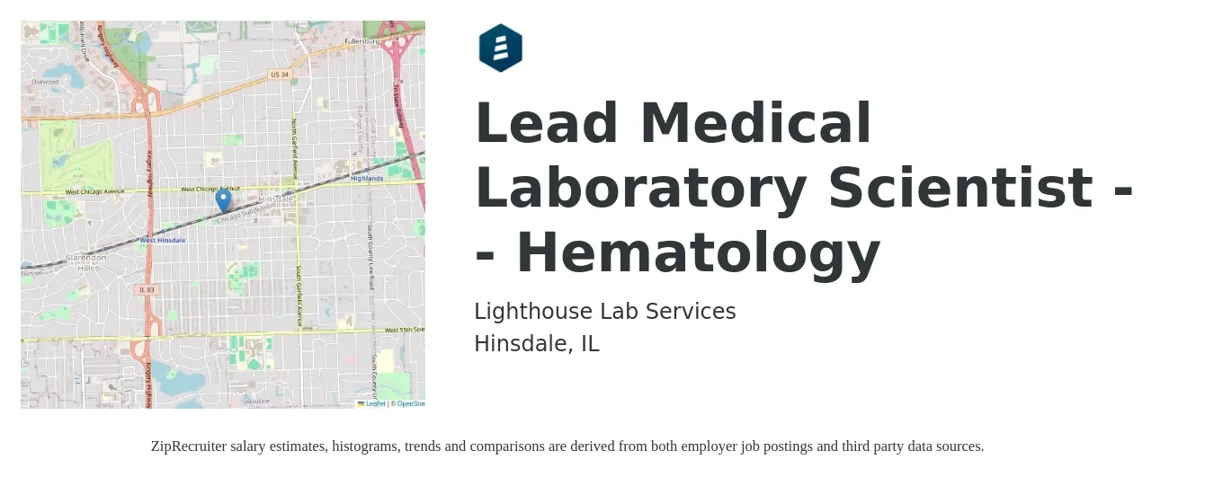 Lighthouse Lab Services job posting for a Lead Medical Laboratory Scientist -- Hematology in Hinsdale, IL with a salary of $45,200 to $73,800 Yearly with a map of Hinsdale location.