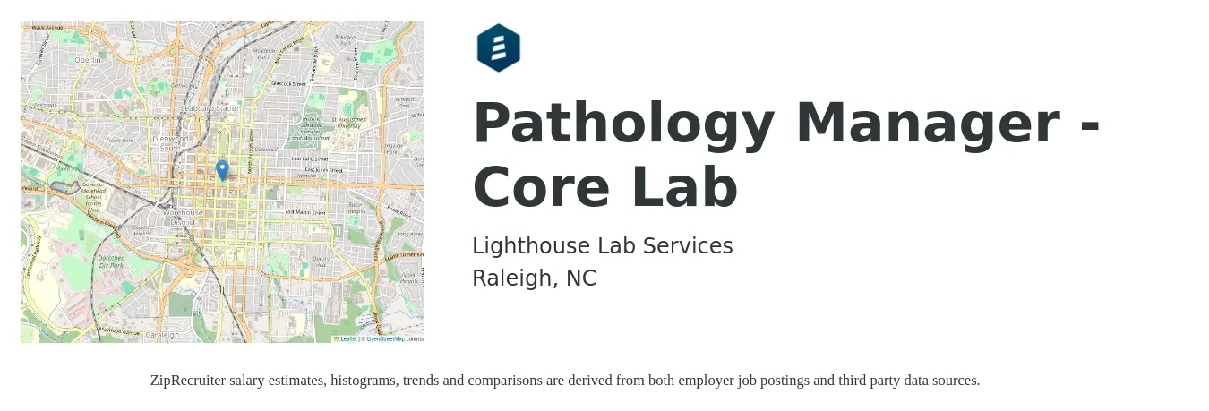 Lighthouse Lab Services job posting for a Pathology Manager - Core Lab in Raleigh, NC with a salary of $68,000 to $107,900 Yearly with a map of Raleigh location.