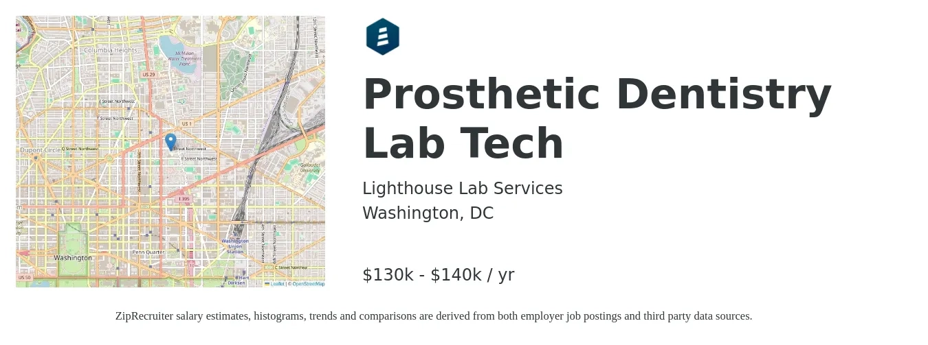 Lighthouse Lab Services job posting for a Prosthetic Dentistry Lab Tech in Washington, DC with a salary of $130,000 to $140,000 Yearly with a map of Washington location.