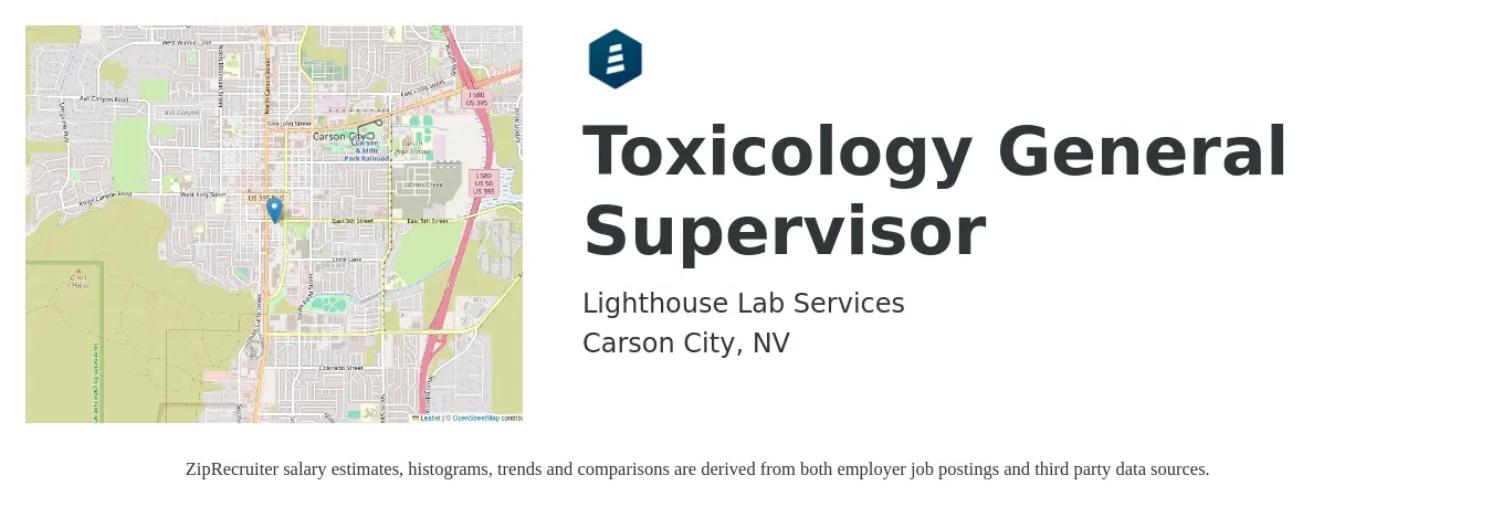 Lighthouse Lab Services job posting for a Toxicology General Supervisor in Carson City, NV with a salary of $65,900 to $97,000 Yearly with a map of Carson City location.