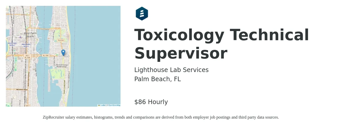 Lighthouse Lab Services job posting for a Toxicology Technical Supervisor in Palm Beach, FL with a salary of $90 Hourly with a map of Palm Beach location.