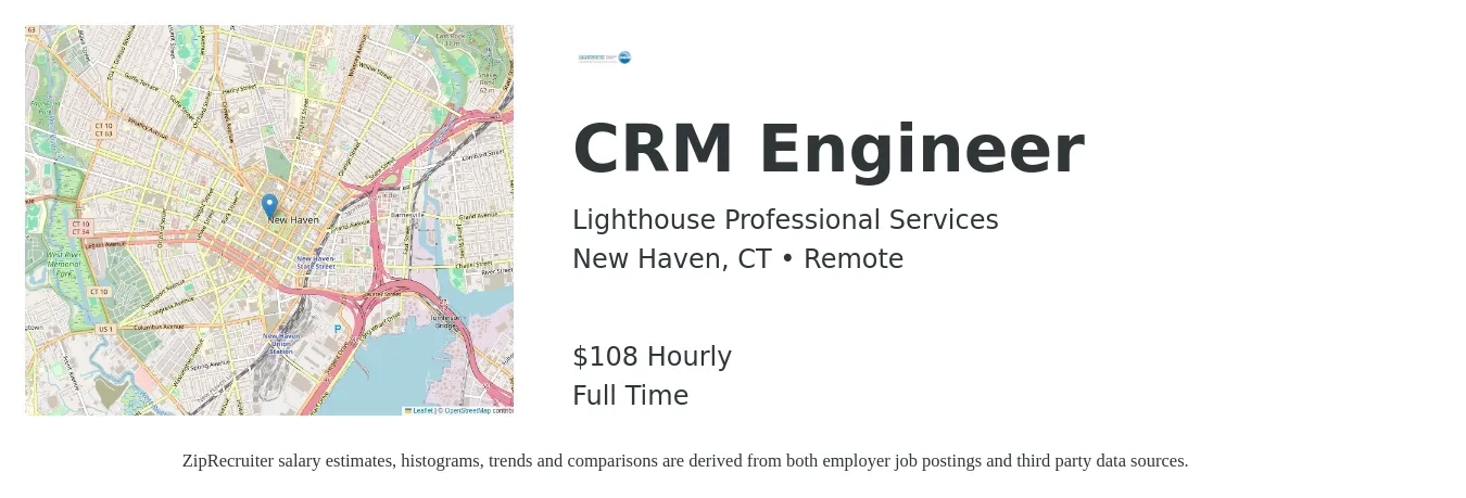 Lighthouse Professional Services job posting for a CRM Engineer in New Haven, CT with a salary of $113 Hourly with a map of New Haven location.