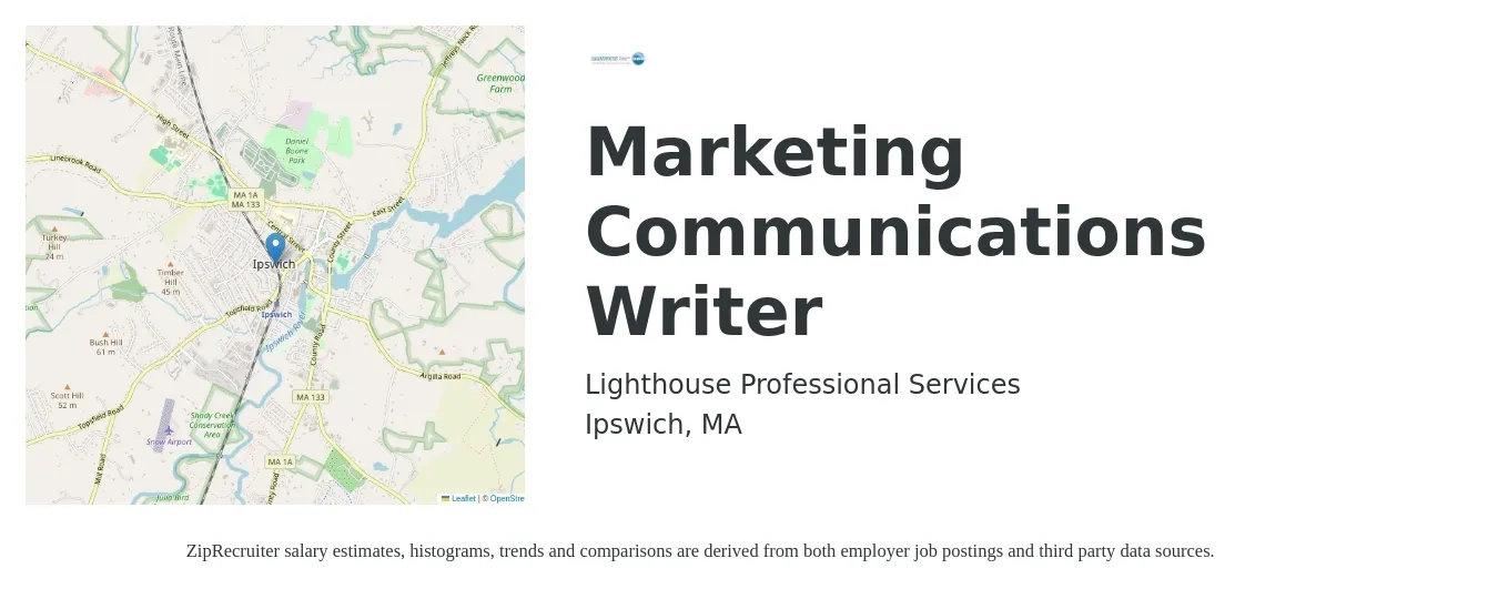 Lighthouse Professional Services job posting for a Marketing Communications Writer in Ipswich, MA with a salary of $33 to $50 Hourly with a map of Ipswich location.
