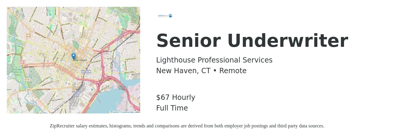 Lighthouse Professional Services job posting for a Senior Underwriter in New Haven, CT with a salary of $70 Hourly with a map of New Haven location.