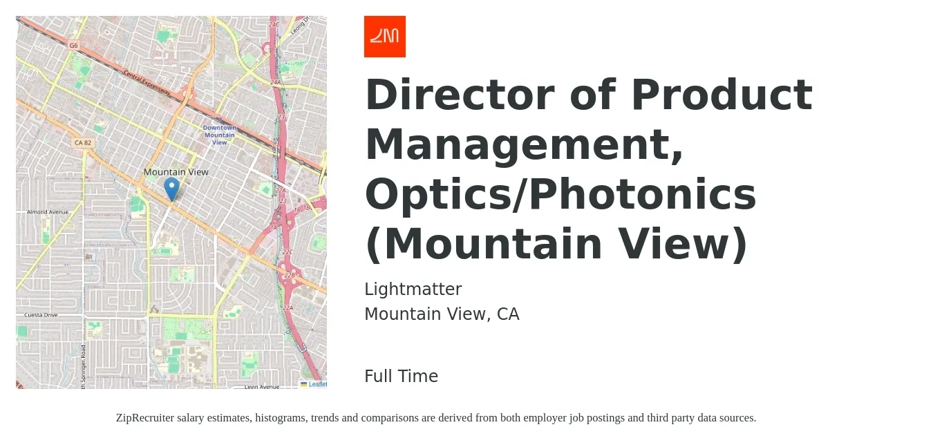 Lightmatter job posting for a Director of Product Management, Optics/Photonics (Mountain View) in Mountain View, CA with a salary of $200,000 to $300,000 Yearly with a map of Mountain View location.