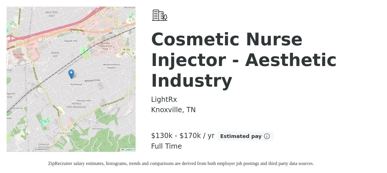 LightRx job posting for a Cosmetic Nurse Injector - Aesthetic Industry in Knoxville, TN with a salary of $160,000 Yearly with a map of Knoxville location.