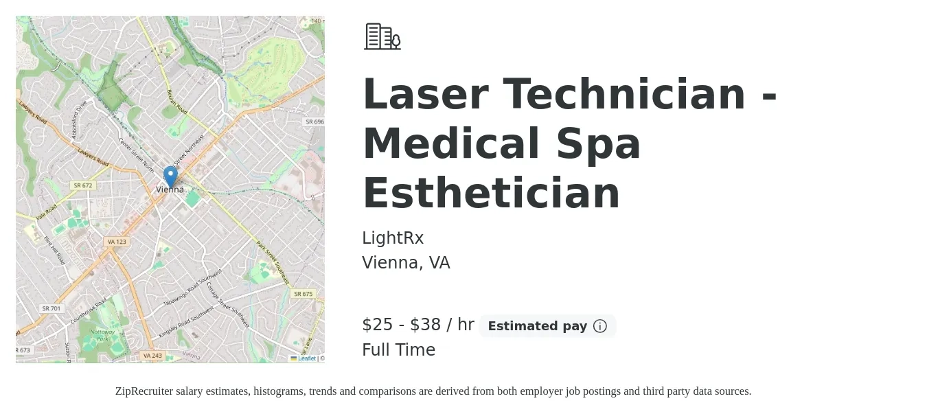LightRx job posting for a Laser Technician - Medical Spa Esthetician in Vienna, VA with a salary of $27 to $40 Hourly with a map of Vienna location.