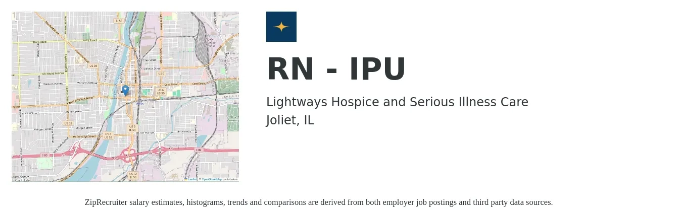 Lightways Hospice and Serious Illness Care job posting for a RN - IPU in Joliet, IL with a salary of $32 to $50 Hourly with a map of Joliet location.