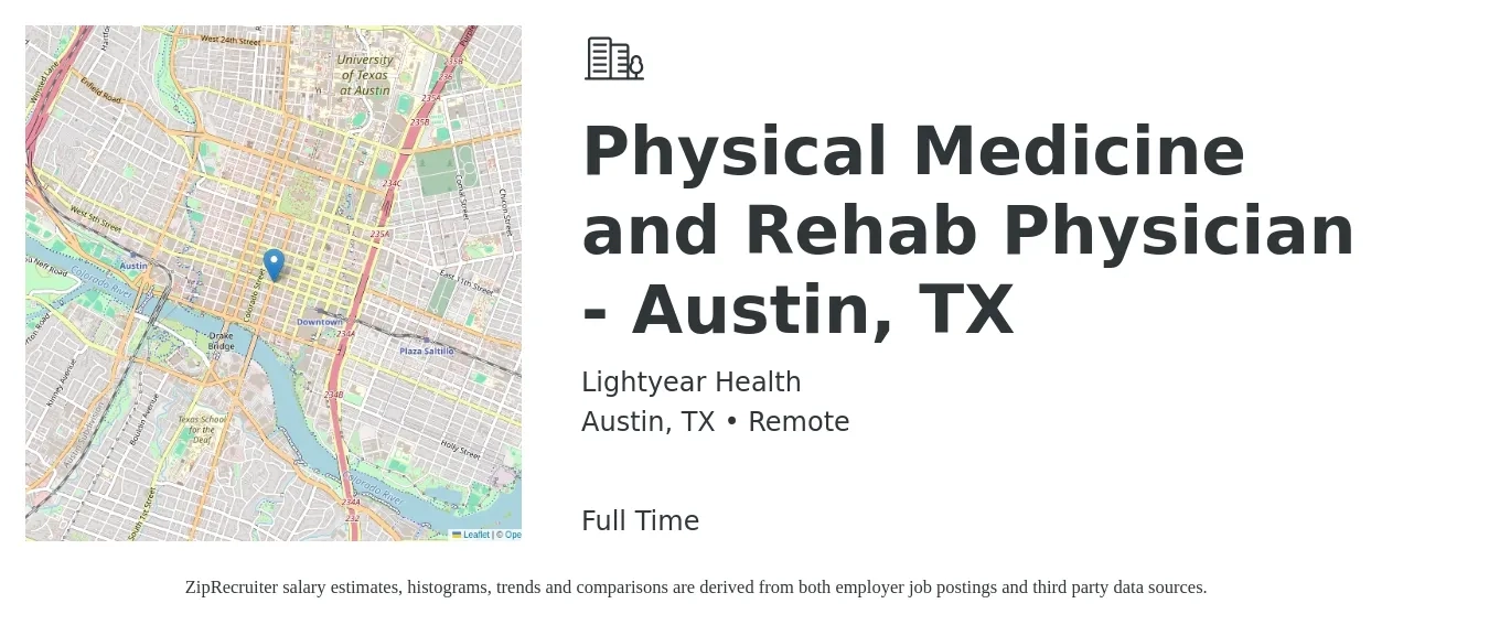Lightyear Health job posting for a Physical Medicine and Rehab Physician - Austin, TX in Austin, TX with a salary of $219,600 to $396,500 Yearly with a map of Austin location.