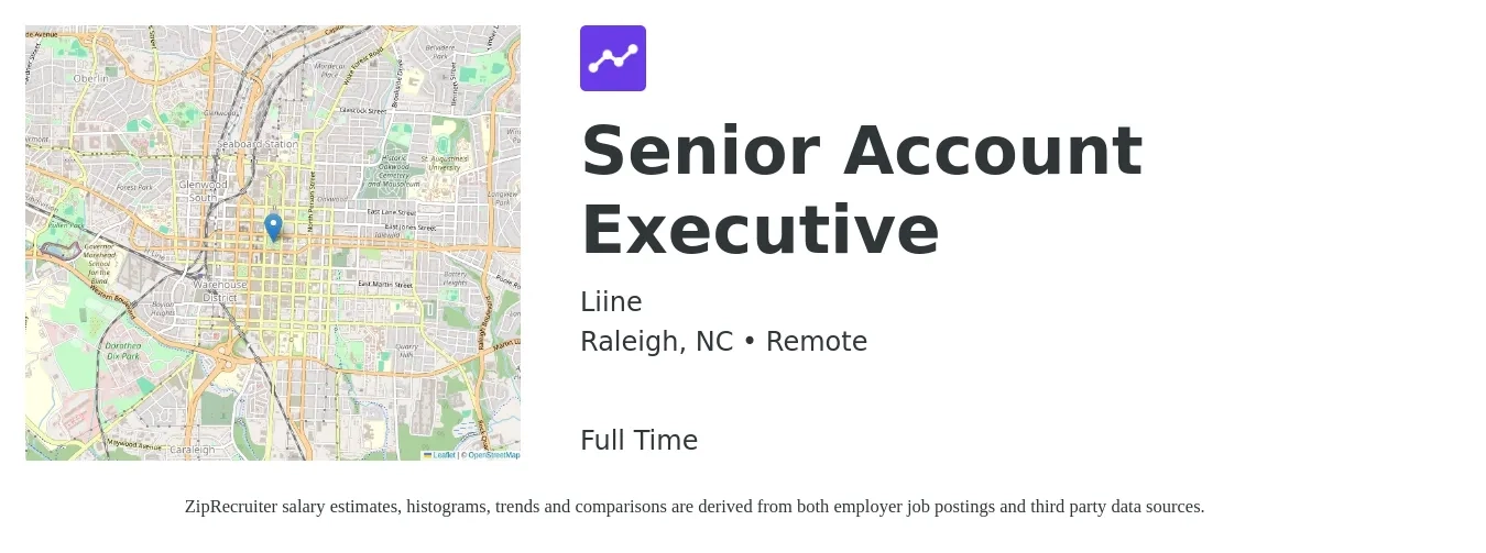 Liine job posting for a Senior Account Executive in Raleigh, NC with a salary of $74,800 to $114,700 Yearly with a map of Raleigh location.