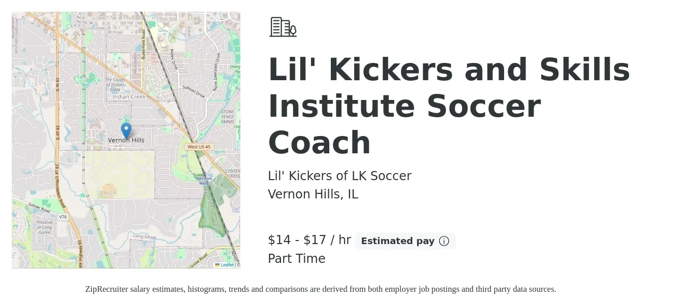 Lil' Kickers of LK Soccer job posting for a Lil' Kickers and Skills Institute Soccer Coach in Vernon Hills, IL with a salary of $15 to $18 Hourly with a map of Vernon Hills location.