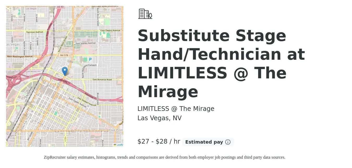 LIMITLESS @ The Mirage job posting for a Substitute Stage Hand/Technician at LIMITLESS @ The Mirage in Las Vegas, NV with a salary of $29 to $30 Hourly with a map of Las Vegas location.