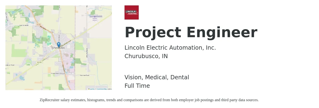 Lincoln Electric Automation, Inc. job posting for a Project Engineer in Churubusco, IN with a salary of $72,400 to $101,300 Yearly and benefits including vision, dental, life_insurance, medical, and retirement with a map of Churubusco location.