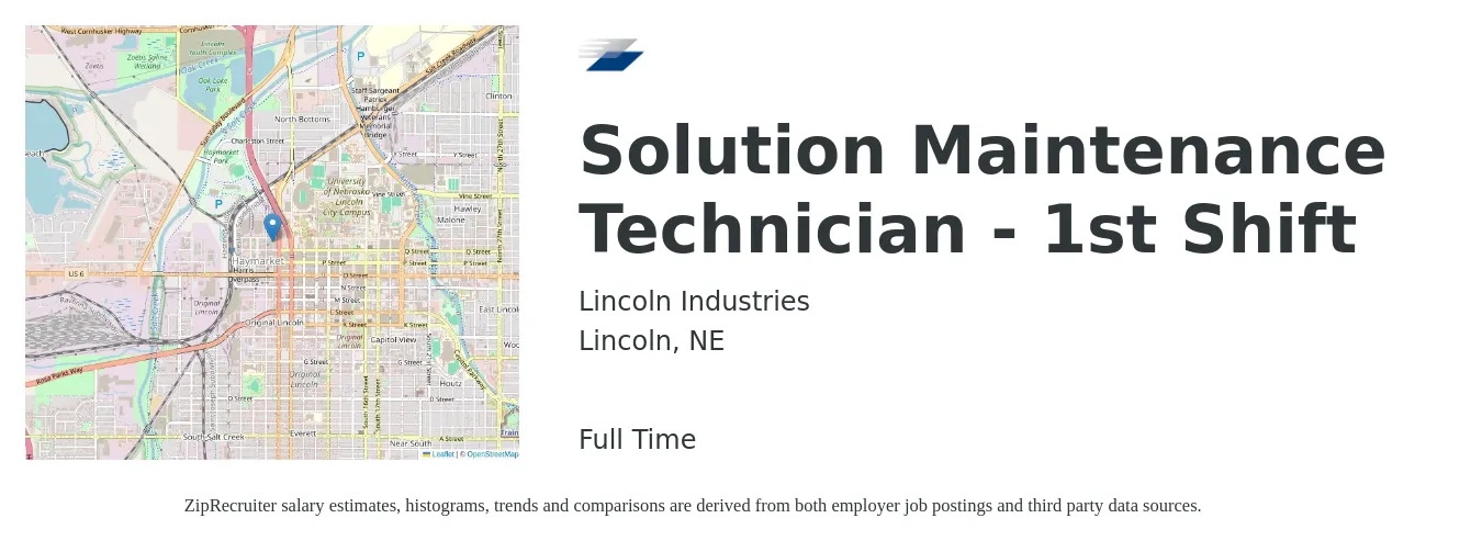 Lincoln Industries job posting for a Solution Maintenance Technician - 1st Shift in Lincoln, NE with a salary of $18 to $26 Hourly with a map of Lincoln location.