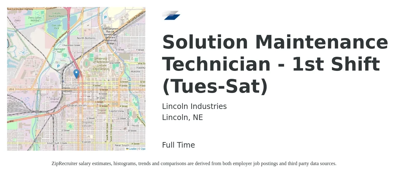 Lincoln Industries job posting for a Solution Maintenance Technician - 1st Shift (Tues-Sat) in Lincoln, NE with a salary of $18 to $26 Hourly with a map of Lincoln location.