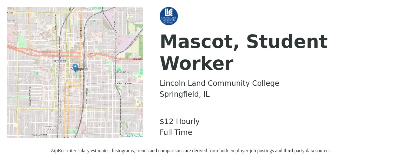 Lincoln Land Community College job posting for a Mascot, Student Worker in Springfield, IL with a salary of $13 Hourly with a map of Springfield location.