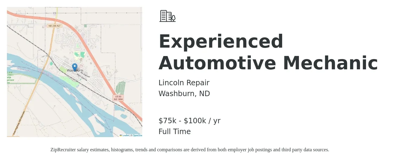 Lincoln Repair job posting for a Experienced Automotive Mechanic in Washburn, ND with a salary of $75,000 to $100,000 Yearly with a map of Washburn location.