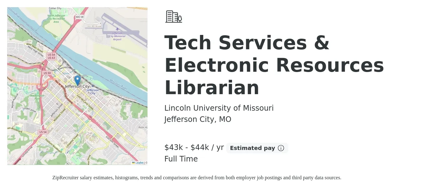 Lincoln University of Missouri job posting for a Tech Services & Electronic Resources Librarian in Jefferson City, MO with a salary of $43,000 to $44,000 Yearly with a map of Jefferson City location.