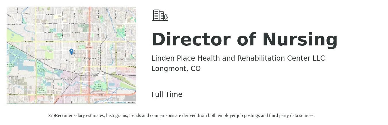 Linden Place Health and Rehabilitation Center LLC job posting for a Director of Nursing in Longmont, CO with a salary of $110,000 to $120,000 Yearly with a map of Longmont location.