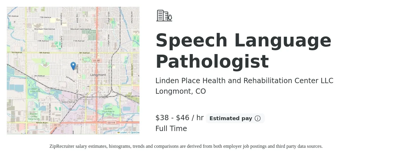 Linden Place Health and Rehabilitation Center LLC job posting for a Speech Language Pathologist in Longmont, CO with a salary of $40 to $48 Hourly with a map of Longmont location.