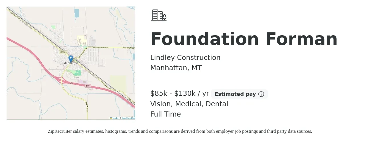 Lindley Construction job posting for a Foundation Forman in Manhattan, MT with a salary of $85,000 to $130,000 Yearly and benefits including medical, pto, vision, and dental with a map of Manhattan location.