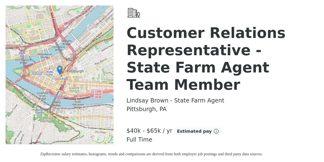 Lindsay Brown - State Farm Agent job posting for a Customer Relations Representative - State Farm Agent Team Member in Pittsburgh, PA with a salary of $40,000 to $65,000 Yearly with a map of Pittsburgh location.