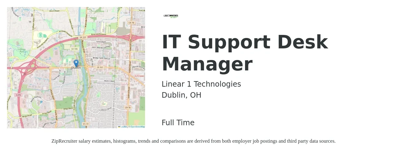Linear 1 Technologies job posting for a IT Support Desk Manager in Dublin, OH with a salary of $70,000 to $80,000 Yearly with a map of Dublin location.