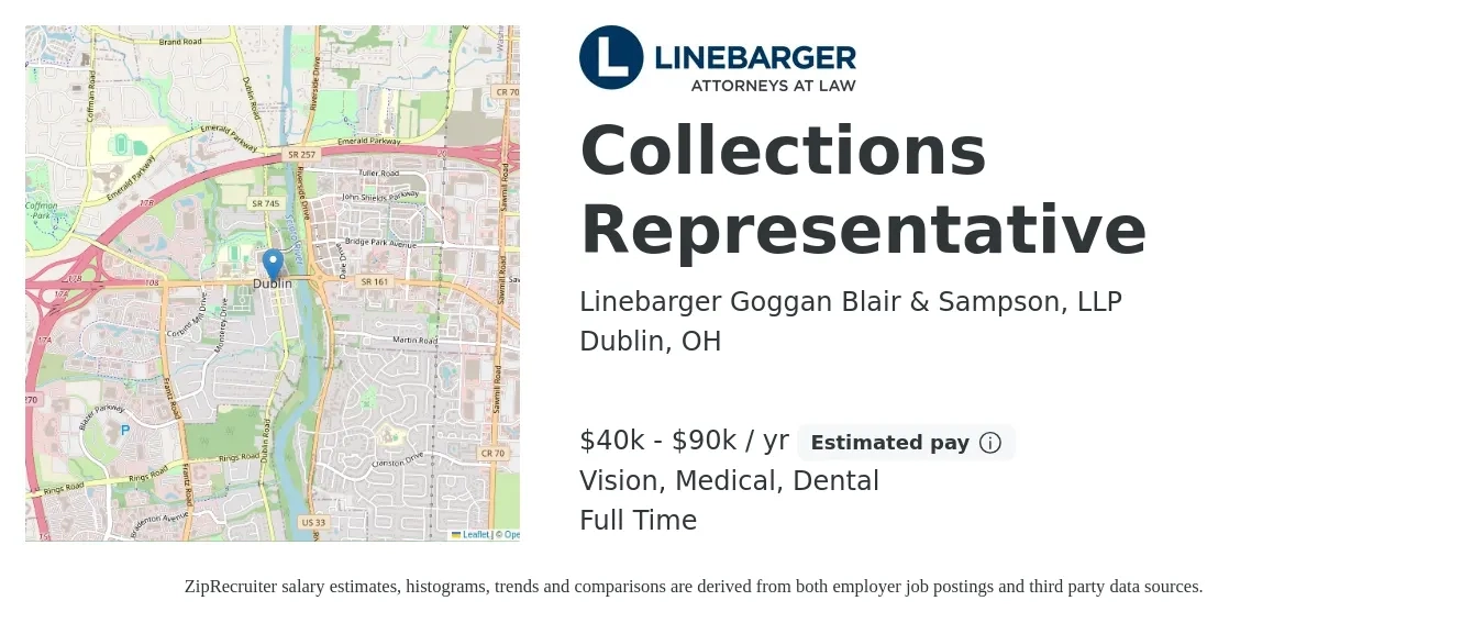 Linebarger Goggan Blair & Sampson, LLP job posting for a Collections Representative in Dublin, OH with a salary of $40,000 to $90,000 Yearly and benefits including medical, pto, vision, and dental with a map of Dublin location.