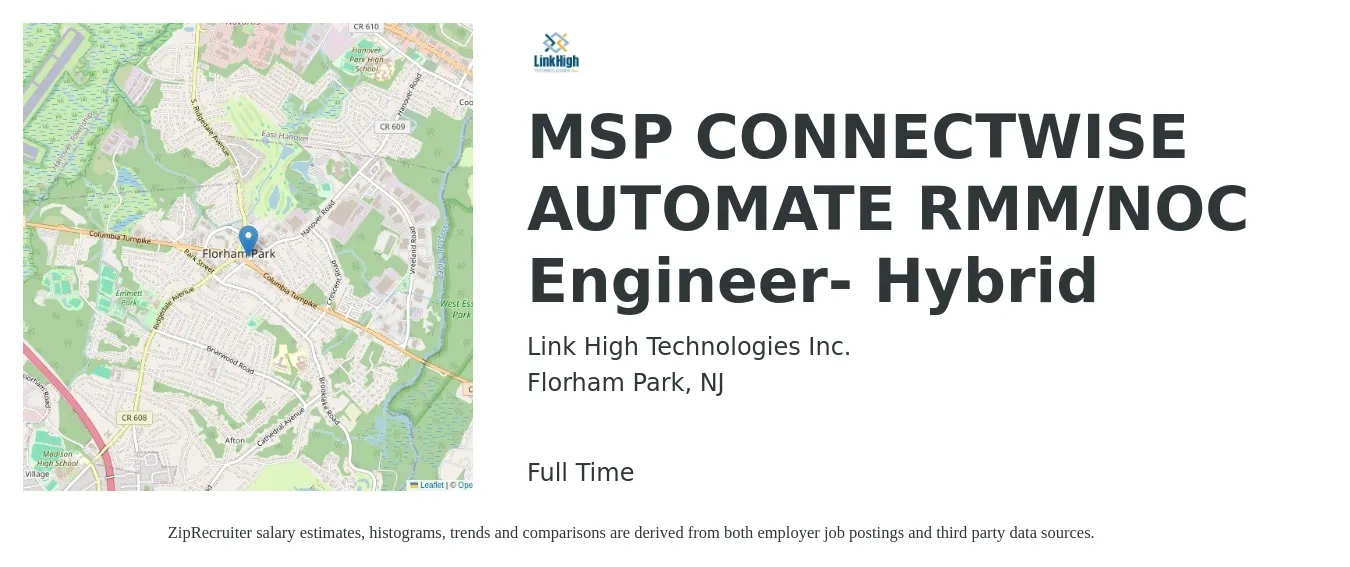 Link High Technologies Inc. job posting for a MSP CONNECTWISE AUTOMATE RMM/NOC Engineer- Hybrid in Florham Park, NJ with a salary of $80 Hourly with a map of Florham Park location.