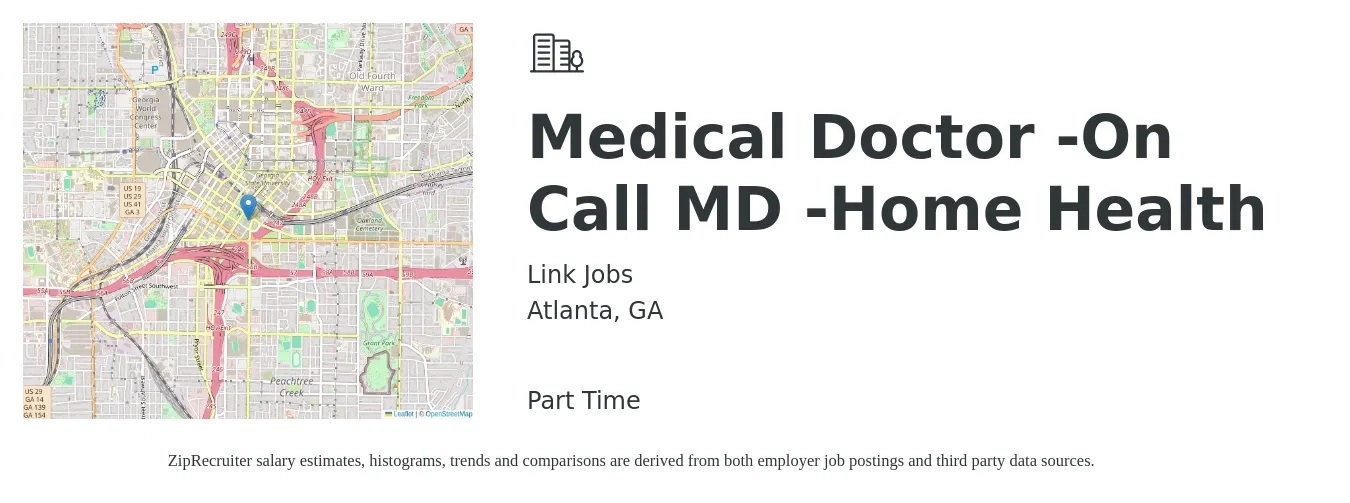 Link Jobs job posting for a Medical Doctor -On Call MD -Home Health in Atlanta, GA with a salary of $150 Daily with a map of Atlanta location.