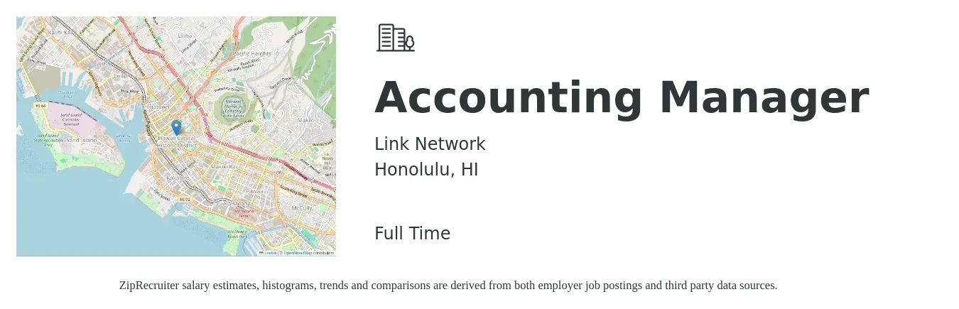 Link Network job posting for a Accounting Manager in Honolulu, HI with a salary of $77,000 to $110,600 Yearly with a map of Honolulu location.