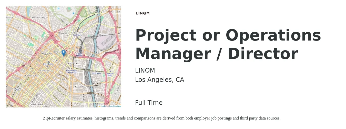 LINQM job posting for a Project or Operations Manager / Director in Los Angeles, CA with a salary of $80,800 to $117,400 Yearly with a map of Los Angeles location.