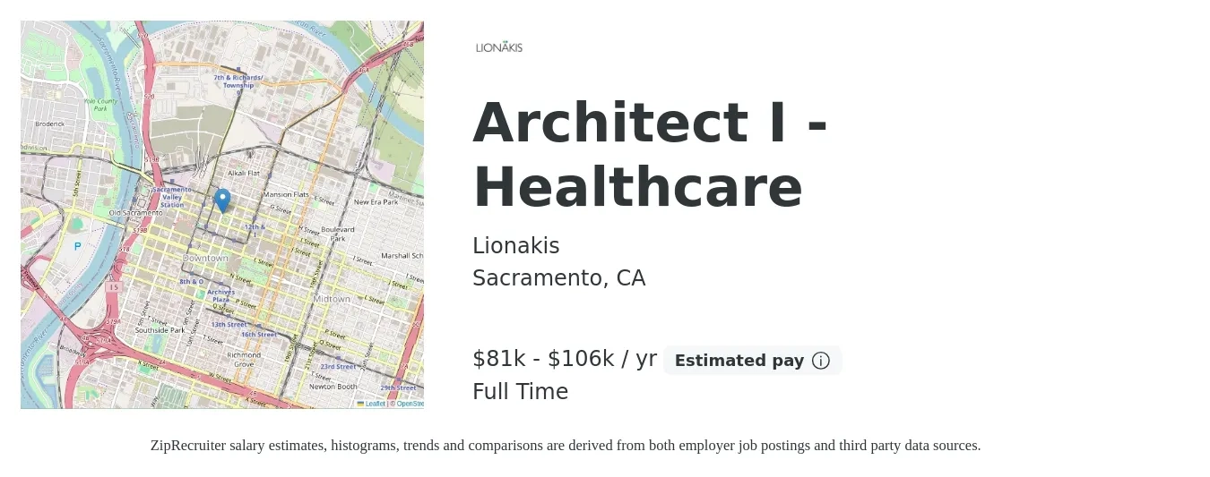 Lionakis job posting for a Architect I - Healthcare in Sacramento, CA with a salary of $81,600 to $106,700 Yearly with a map of Sacramento location.