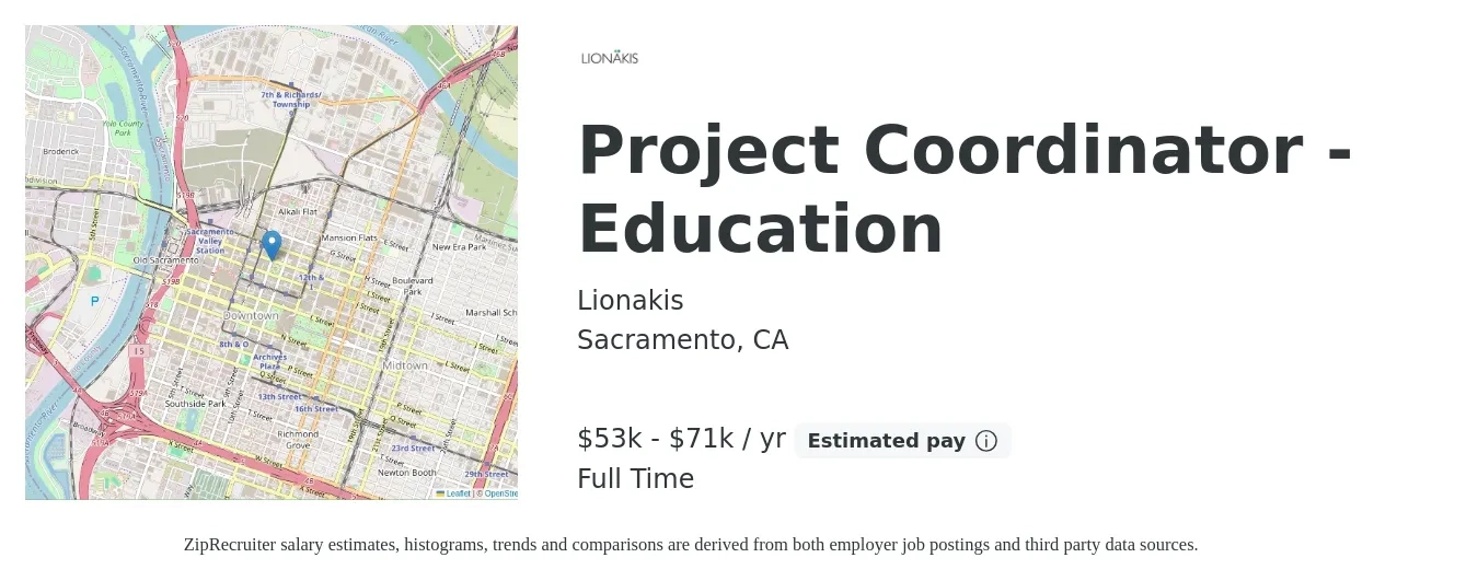 Lionakis job posting for a Project Coordinator - Education in Sacramento, CA with a salary of $53,000 to $71,300 Yearly with a map of Sacramento location.