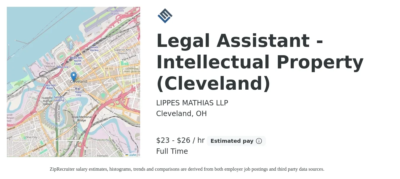 LIPPES MATHIAS LLP job posting for a Legal Assistant - Intellectual Property (Cleveland) in Cleveland, OH with a salary of $24 to $28 Hourly with a map of Cleveland location.