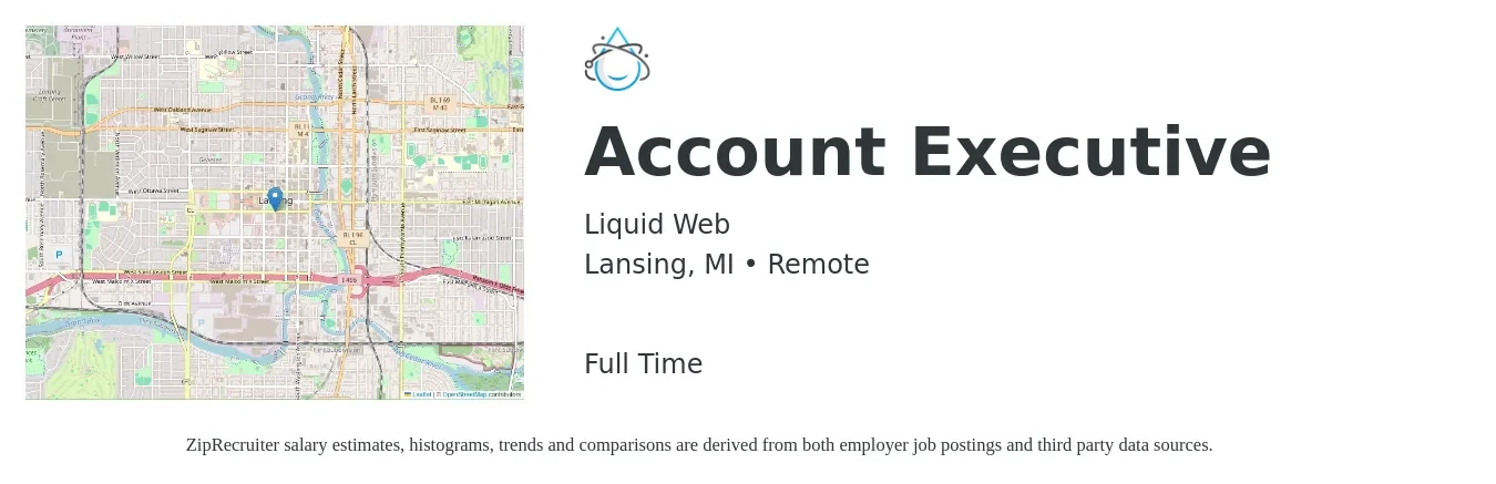 Liquid Web job posting for a Account Executive in Lansing, MI with a salary of $65,000 Yearly with a map of Lansing location.