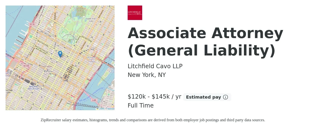 Litchfield Cavo LLP job posting for a Associate Attorney (General Liability) in New York, NY with a salary of $120,000 to $145,000 Yearly with a map of New York location.