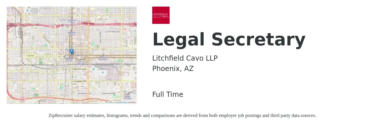 Litchfield Cavo LLP job posting for a Legal Secretary in Phoenix, AZ with a salary of $42,400 to $57,800 Yearly with a map of Phoenix location.