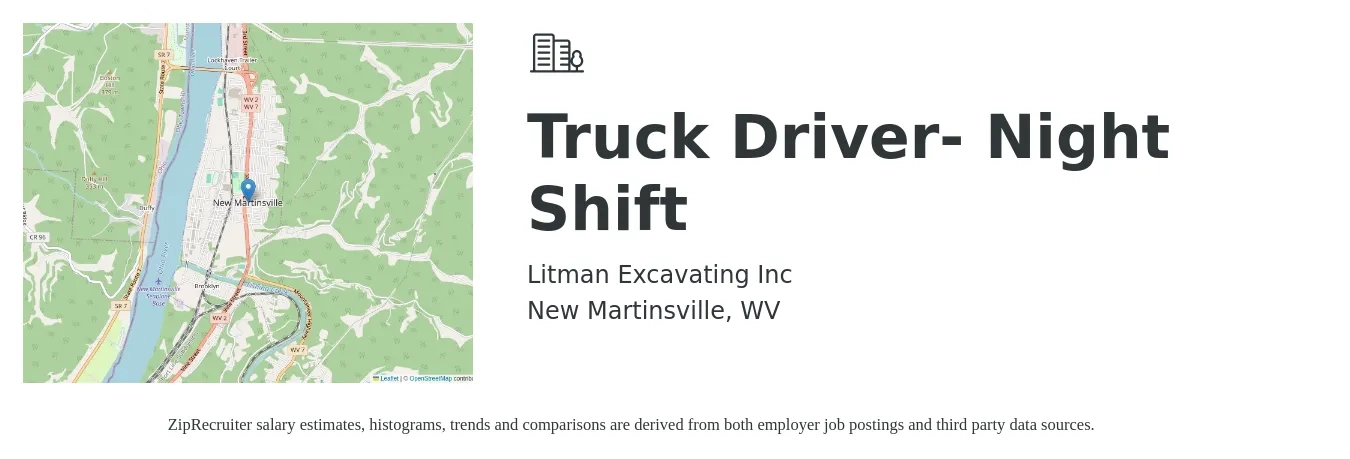 Litman Excavating Inc job posting for a Truck Driver- Night Shift in New Martinsville, WV with a salary of $1,100 to $1,600 Weekly with a map of New Martinsville location.