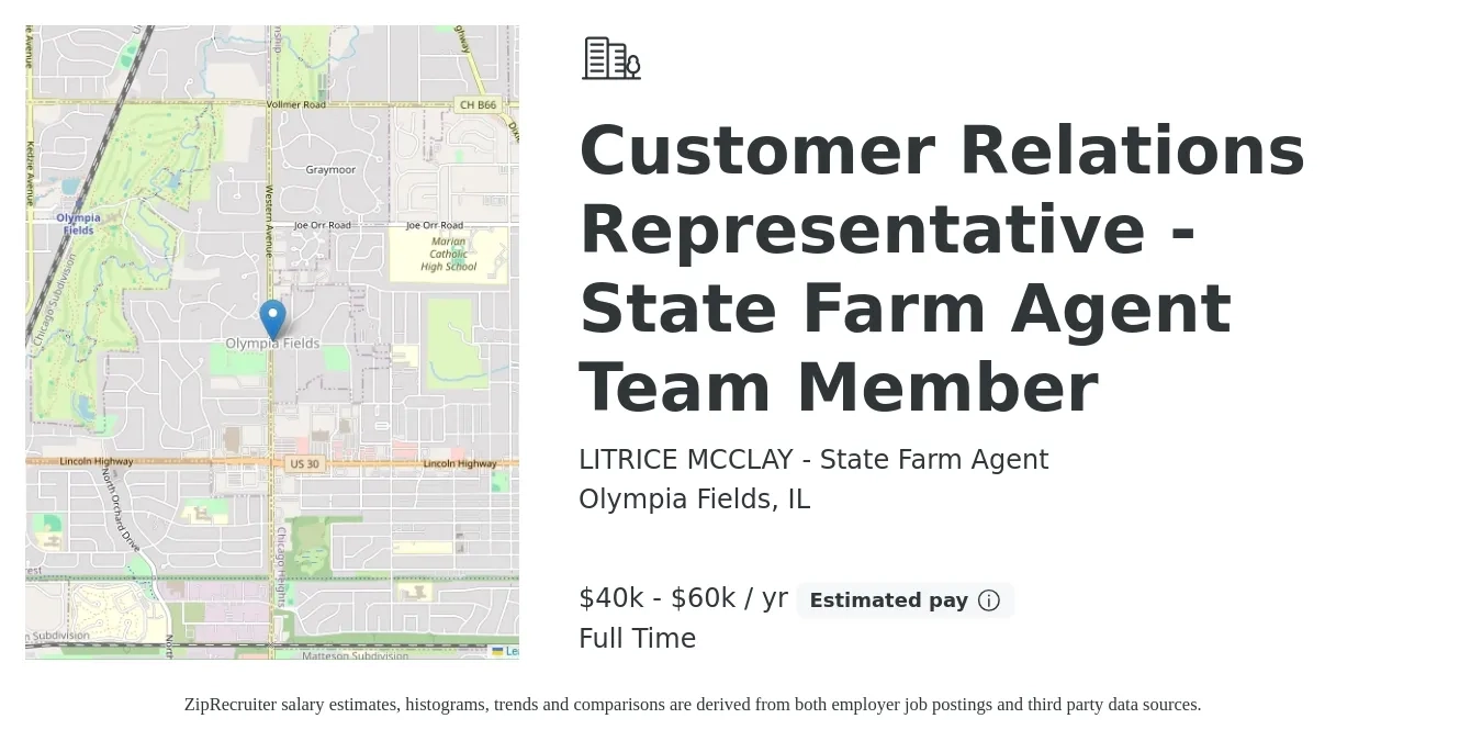 LITRICE MCCLAY - State Farm Agent job posting for a Customer Relations Representative - State Farm Agent Team Member in Olympia Fields, IL with a salary of $40,000 to $60,000 Yearly with a map of Olympia Fields location.