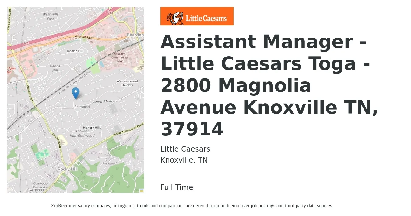 Little Caesars job posting for a Assistant Manager - Little Caesars Toga - 2800 Magnolia Avenue Knoxville TN, 37914 in Knoxville, TN with a salary of $15 to $23 Hourly with a map of Knoxville location.