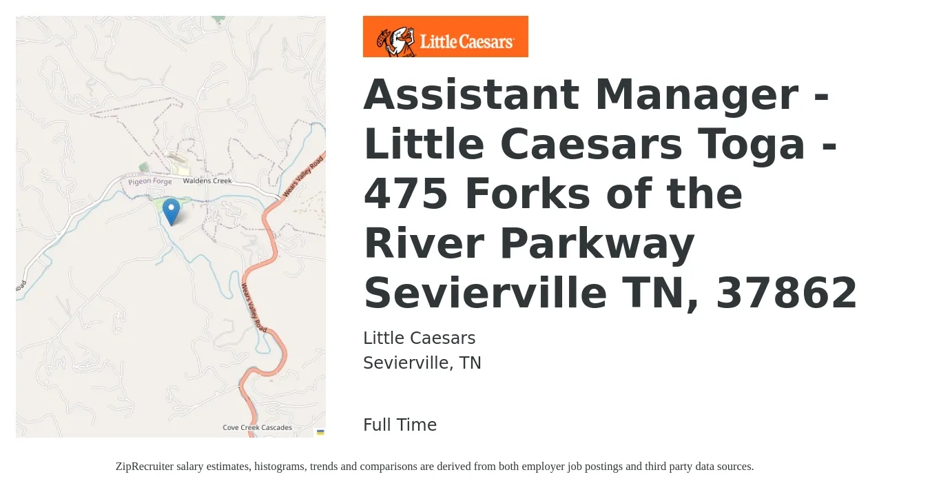 Little Caesars job posting for a Assistant Manager - Little Caesars Toga - 475 Forks of the River Parkway Sevierville TN, 37862 in Sevierville, TN with a salary of $14 to $22 Hourly with a map of Sevierville location.