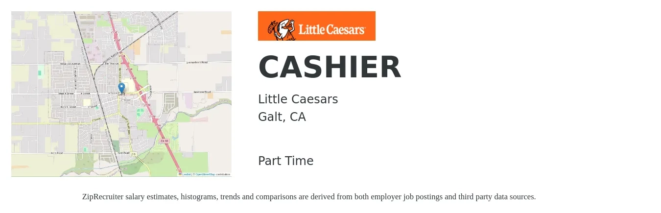 Little Caesars job posting for a CASHIER in Galt, CA with a salary of $12 to $16 Hourly with a map of Galt location.