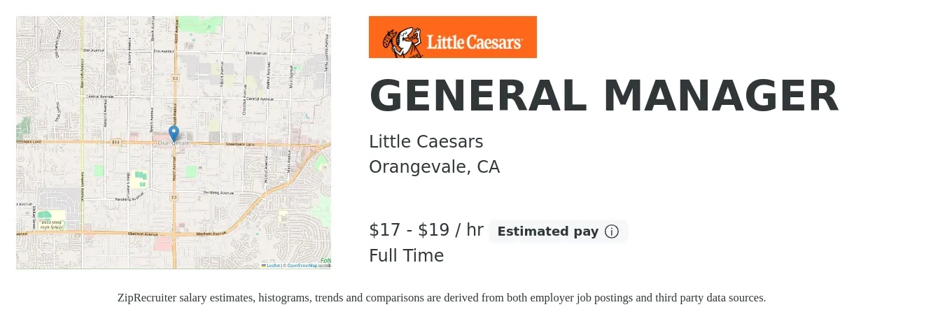 Little Caesars job posting for a GENERAL MANAGER in Orangevale, CA with a salary of $18 to $20 Hourly with a map of Orangevale location.