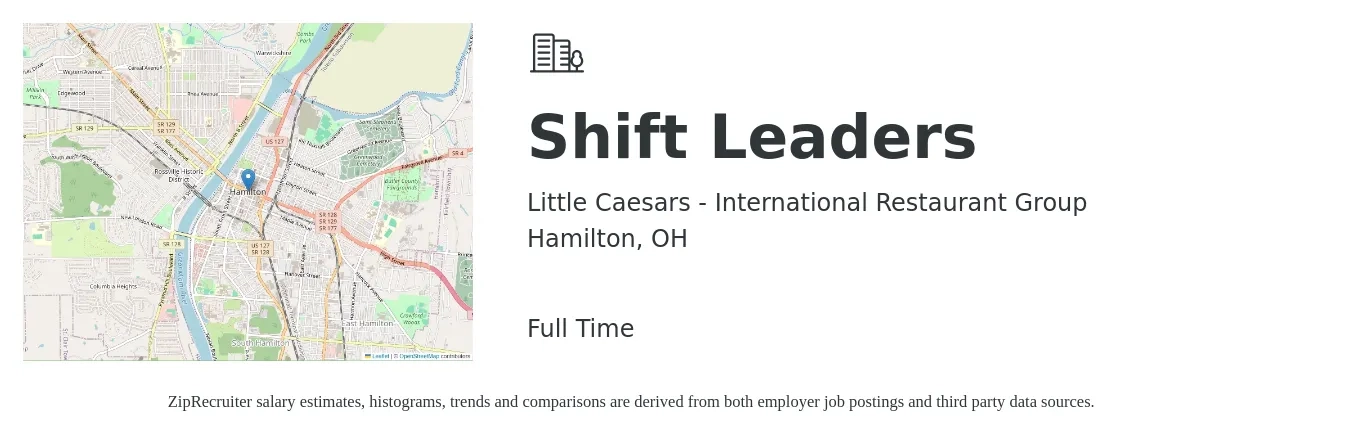 Little Caesars - International Restaurant Group job posting for a Shift Leaders in Hamilton, OH with a salary of $12 to $14 Hourly with a map of Hamilton location.