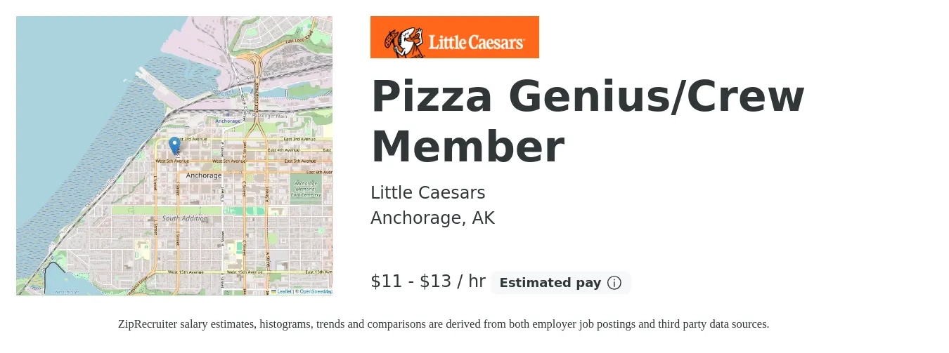 Little Caesars job posting for a Pizza Genius/Crew Member in Anchorage, AK with a salary of $12 to $15 Hourly with a map of Anchorage location.