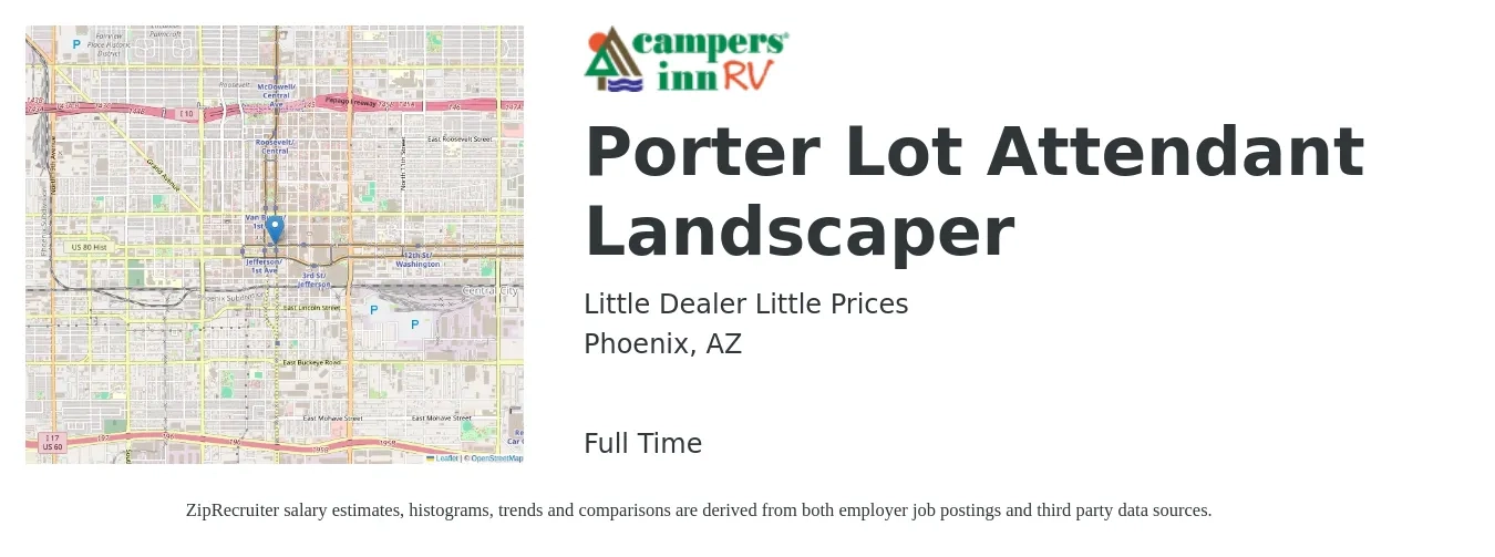Little Dealer Little Prices job posting for a Porter Lot Attendant Landscaper in Phoenix, AZ with a salary of $14 to $16 Hourly with a map of Phoenix location.