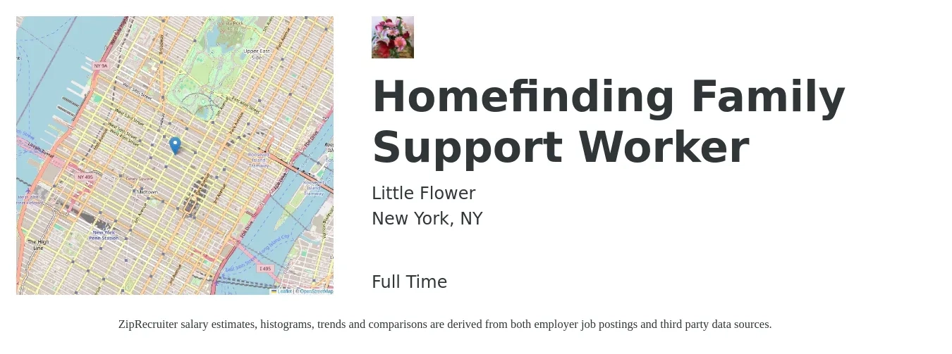 Little Flower job posting for a Homefinding Family Support Worker in New York, NY with a salary of $37,500 to $51,700 Yearly with a map of New York location.