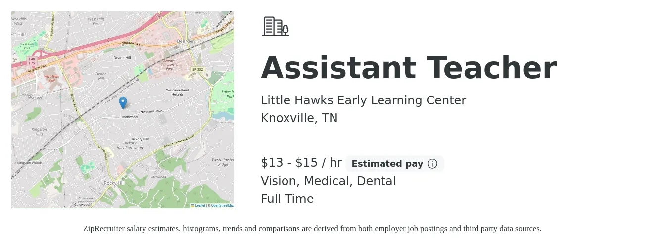 Little Hawks Early Learning Center job posting for a Assistant Teacher in Knoxville, TN with a salary of $14 to $16 Hourly and benefits including dental, medical, and vision with a map of Knoxville location.