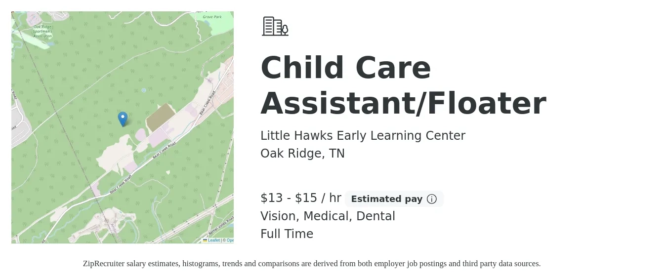 Little Hawks Early Learning Center job posting for a Child Care Assistant/Floater in Oak Ridge, TN with a salary of $14 to $16 Hourly and benefits including medical, vision, and dental with a map of Oak Ridge location.